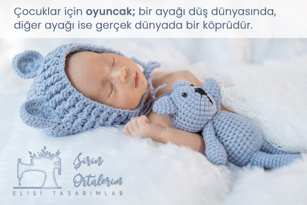 Çocuk ve Amigurumi Ayıcık - Çocuklar için Oyuncak Nedir